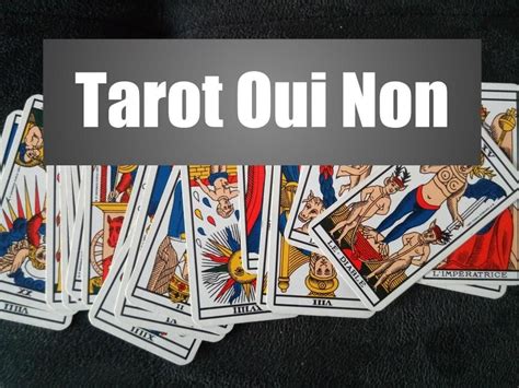 tirage tarot gratuit oui non|Tarot Oui ou non : une réponse gratuite à votre question